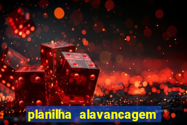 planilha alavancagem de banca